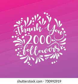 Lettering thank you design template of 2000 Followers with watercolor background.Web user celebrates a large number of subscribers or followers.