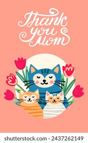 Lettering Thank you Mom. Mother cat with kittens and flowers