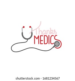 Lettering THANKS MEDICS, greeting card with a stethoscope. 