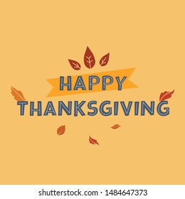 lettering for Thanksgiving Day. Typographic design. Greeting card template. Autumn concept. Vector illustration

