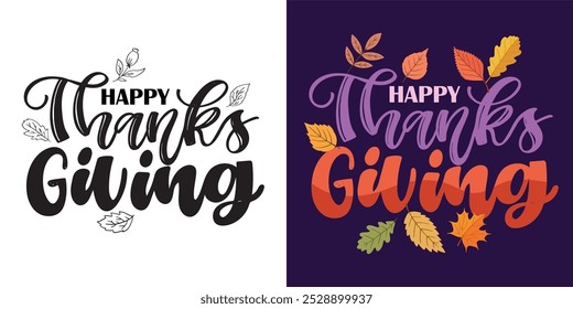 Lettering thanksgiving. Give thanks. Lettering for t-shirt design, mug print, bag print, clothes fashion. 100% hand drawn vector image.