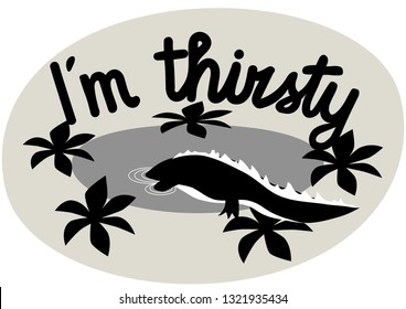 Lettering. I'm thirsty. The phrase expressing the idea. The little crocodile tries to illustrate the words. Vector illustration.