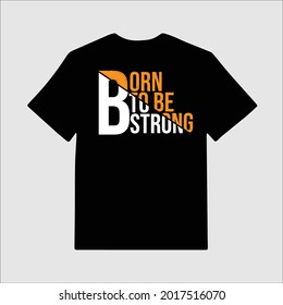 tipografía de letras nacida para ser un gráfico de diseño fuerte para la ilustración vectorial de impresión de camisetas