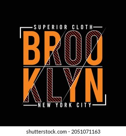 lettering typography brooklyn new york city superior cloth design graphic for t-shirt print vector illustration