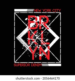 lettering typography brooklyn new york city superior denim design graphic for t-shirt print vector illustration
