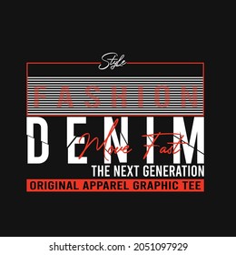 lettering typography fashion denim design graphic for t-shirt print vector illustration