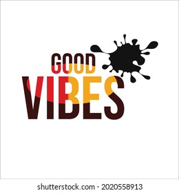 lettering typography good vibes quotes about life print vector illustration