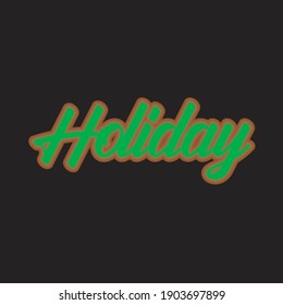 lettering typography holiday design graphic for t-shirt print vector illustration