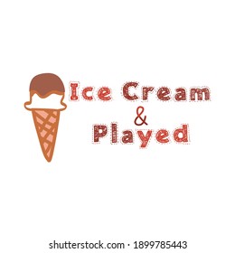 lettering typography ice cream played design graphic logo print vector illustration