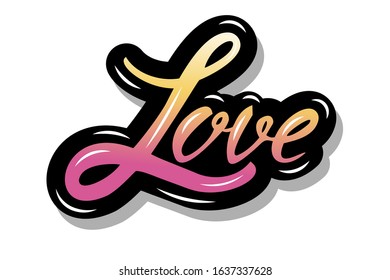 Lettering typography "Love". Handwritten lettering. Vector design for print, poster, sticker, card, valetine's day card and other design.