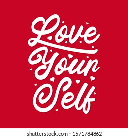 Lettering typography "Love your self"