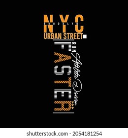 lettering typography new york city run faster athletic division design graphic for t-shirt print vector illustration