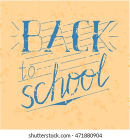 Lettering. Typography poster. T-shirt design. Vector art - Back to school