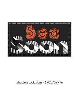 lettering typography sea soon design graphic print vector illustration
