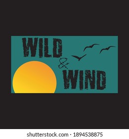 lettering typography wild wind design for t-shirt print vector illustration wallpaper banner