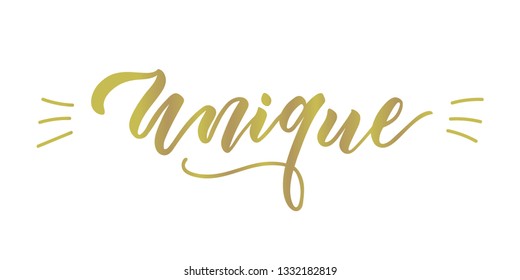 Lettering Unique with hand drawn doodle element. For textile, decor and design. Unique typography poster in gold. Vector art isolated on white background.Inspirational quote.