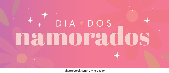 Lettering Valentine Day in portuguese; Dia dos namorados lettering layout; pink background, flowers and stars