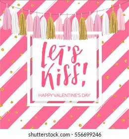 Lettering Valentine's day illustration. Tissue paper tassel garland banner