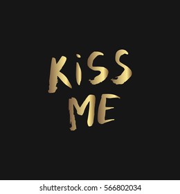 lettering Valentine's Day. Kiss me