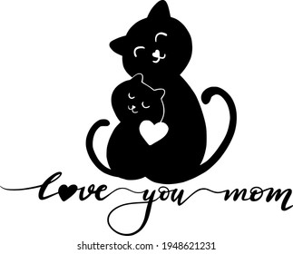 Lettering vector illustration about Mother’s Day wording love you mom and cute cats doodle feel happy.