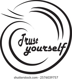 Lettering Vector Illustration. Hand Drawn Motivational Lettering for Poster, Banner, Greeting Card, T-Shirt.
