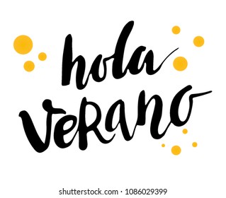 Lettering vector illustration Hola verano (spanish "Hello summer").