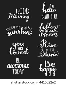 Lettering vector set. Motivational quote. Sweet cute inspiration typography. Calligraphy postcard poster graphic design element. Hand written sign.
