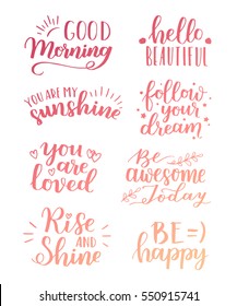 Lettering vector set. Motivational quote. Sweet cute inspiration typography. Calligraphy postcard poster graphic design element. Hand written sign.