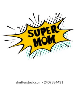 Lettering vintage super mom logo template illustration. Cartoon exclusive font label tag expression