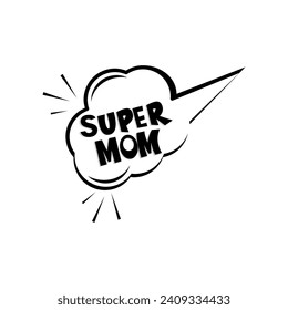 Lettering vintage super mom logo template illustration. Cartoon exclusive font label tag expression