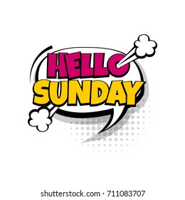 Lettering week day sunday. Comics book balloon. Bubble icon speech phrase. Cartoon explosion font label tag expression. Comic text sound effects. Sounds vector illustration.