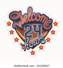 Lettering "Welcome 24 hours" athletic style