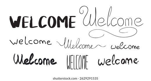 Lettering Welcome. Different styles. Set of bold, elongated and Handwritten text for Greeting. Collection of isolated Words. Written with marker, ink Calligraphy. Design element. Vector illustration