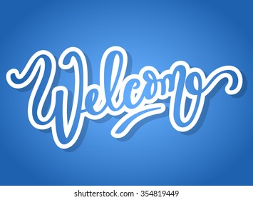 Lettering Welcome On Blue Background : Vector Illustration