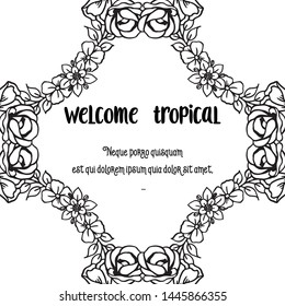 Lettering welcome tropical, beautiful flower for design card. Vector