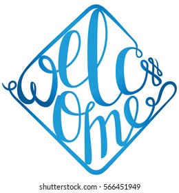 Lettering Welcome for your design
