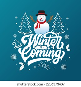 Lettering Winter Is Coming Vector, Illustration, Calligraphy Design, Usable for Poster, Banners, Postcards, Wallpaper, Gifts etc