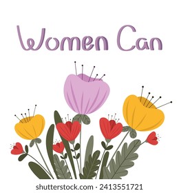 Lettering Women can vector illustration with bright spring flowers. Motivational feminist theme. For banners, postcards, invitations.