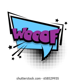 Lettering Woof, dog, puppy. Comics book balloon.  Bubble icon speech phrase. Cartoon exclusive font label tag expression. Comic text sound effects. Sounds vector illustration. comic text, cartoon font