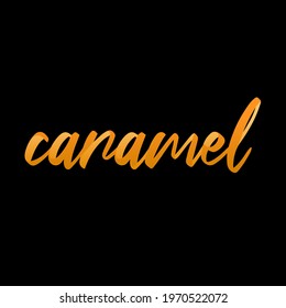 lettering word caramel, delicious logo or pattern, for cafe and pastry shop