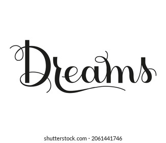 lettering the word dreams. Vector illustration