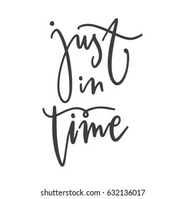 Lettering words. Just in time