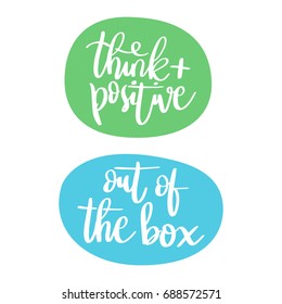 Lettering words. Vector background illustration for designs. Think positive. Out of the box.