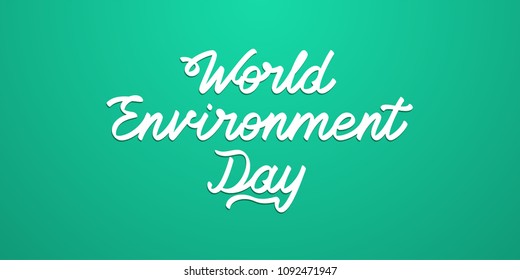 Lettering of World Environment Day. Vector illustration with greeting of World Environment Day, white inscription with shadow on the green background. Every letter is separated