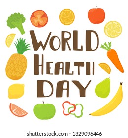 Lettering World Health Day with fruits and vegetables isolated on white background, illustration.