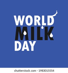 Lettering World Milk Day design and blue background. Vector illustration