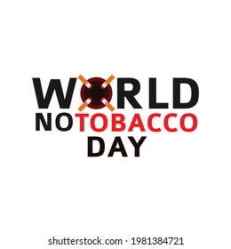 Lettering of World No Tobacco Day and white background
