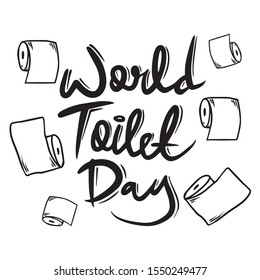 Lettering World Toilet Day And Kleenex, Hand Drawing, Vector