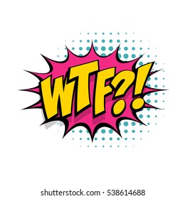 Lettering WTF. Comic text sound effects pop art style. Vector negative bubble icon speech phrase, cartoon font label tag expression, sounds illustration background. Comics book balloon