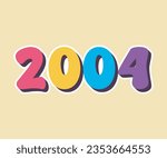 Lettering year 2004 colorful, retro color palette, vintage, long shadow, sticker